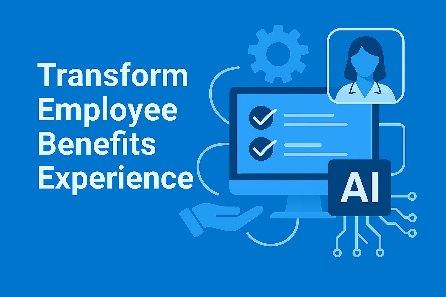 Transform Employee Benefits Experience